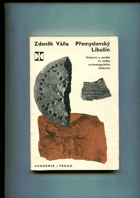 kniha Přemyslovský Libušín Historie a pověst ve světle archeologického výzkumu, Academia 1973