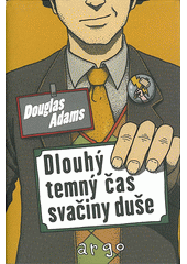 kniha Dlouhý, temný čas svačiny duše, Argo 2016