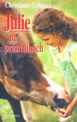 kniha Julie na prázdninách, Albatros 2004