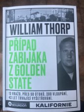 kniha Pripad zabijaka z Golden state 13 vrazd, pres 50 utoku....42 let vysetrovani, Bourdon 2024