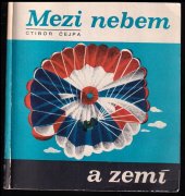 kniha Mezi nebem a zemí, Naše vojsko 1977