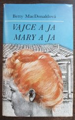 kniha Vajce a ja, Mary a ja, Mladé letá 1983