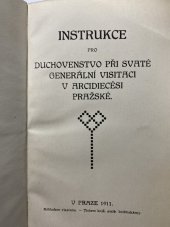 kniha Instrukce pro duchovenstvo při svaté generální visitaci v arcidiecési pražské, s.n. 1911
