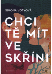 kniha Chci tě mít ve skříni, Bourdon 2019