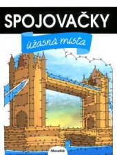 kniha Spojovačky Úžasná místa, Mozaika 2016