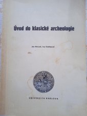 kniha Úvod do klasické archeologie [skripta pro posluchače filozofické fakulty Univerzity Karlovy], Univerzita Karlova 1985
