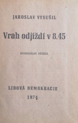 kniha Vrah odjíždí v 8.45 Detektivní fantazie, Lidová demokracie 1974