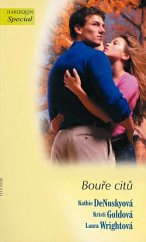 kniha Bouře citů Ve víru tornáda / Odváto větrem / Požár v srdci, Harlequin 2008