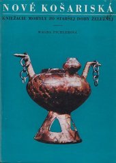 kniha Nové Košariská kniežacie mohyly zo staršej doby železnej, Slovenské národné múzeum 1969