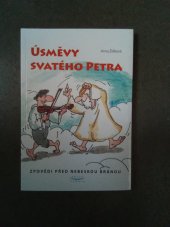 kniha Úsměvy svatého Petra zpovědi před nebeskou bránou, Karmelitánské nakladatelství 2007