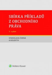 kniha Sbírka příkladů z obchodního práva, Wolters Kluwer 2018