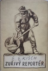 kniha Zuřivý reportér a poslední reportáže, Státní nakladatelství politické literatury 1955