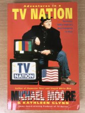 kniha Adventure in a TV NATION The Stories Behind America´s Most Outrageous TV Show, Pan Books 1998