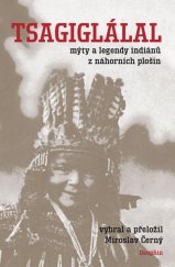 kniha Tsagiglálal Mýty a legendy indiánů z náhorních plošin., Dauphin 2024