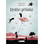 kniha Strážci příběhů, Fragment 2021