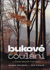 kniha Bukové toulání v Jizerských horách, Nakladatelství Petr Polda Liberec 2023