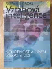 kniha Vztahová inteligence schopnost a umění získat si lidi, Management Press 2000