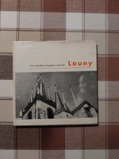 kniha Louny Městu je sedmsetdvanáct let a zároveň je mu dvacet, Městský národní výbor v Lounech 1965