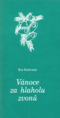 kniha Vánoce za hlaholu zvonů, s.n. 2012