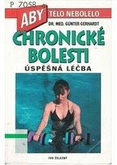 kniha Chronické bolesti úspěšná léčba, Ivo Železný 2001