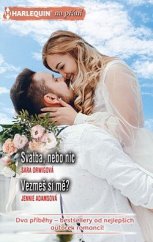 kniha Svatba, nebo nic Vezmeš si mě?, Harlequin 2022