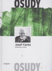 kniha Josef Fanta: Ekolog lesa a krajiny, Radioservis 2020