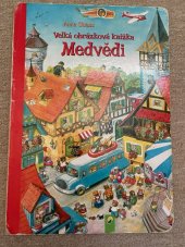 kniha Velká obrázková knížka Medvědi , Svojtka & Co. 2011