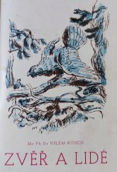 kniha Zvěř a lidé Lovecké obrázky z České Kanady, Jaroslav Svoboda 1947