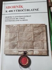 kniha Sborník k 400. výročí povýšení Blatné na město, Městské muzeum v Blatné 2001