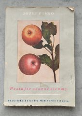 kniha Pestujte ovocné stromy, Matica slovenská 1949