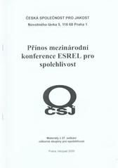 kniha Přínos mezinárodní konference ESREL pro spolehlivost materiály z 37. setkání odborné skupiny pro spolehlivost : Praha, listopad 2009, Česká společnost pro jakost 2009