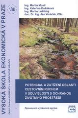kniha Potenciál a zatížení oblasti cestovním ruchem v souvislosti s ochranou životního prostředí oponovaná výzkumná zpráva pro veřejnou správu a další zainteresované subjekty, Oeconomica 2008