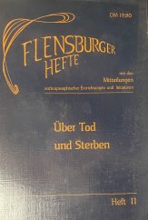 kniha Über Tod und Sterben Flensburger Hefte, Flensburger Hefte 1988