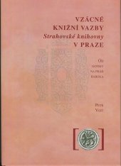 kniha Vzácné knižní vazby Strahovské knihovny v Praze  Od gotiky po práh baroka , Královská kanonie premonstrátů na Strahově 2020