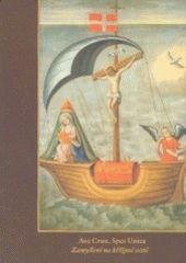 kniha Ave crux, spes unica zamyšlení na křížové cestě, Studio Gabreta 2002