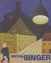 kniha Michal Singer - Utajená hvězda undergroundu, Eminent 2014