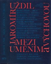 kniha Mezi uměním a výchovou sborník textů a statí, SPN 1988