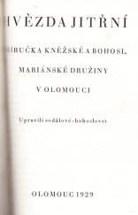 kniha Hvězda jitřní příručka kněžské a bohosl. mariánské družiny v Olomouci, Lidové závody tiskařské a nakladatelské spol. s r. o. v Olomouci 1929