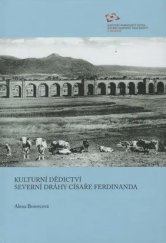 kniha Kulturní dědictví Severní dráhy císaře Ferdinanda, NPÚ 2019