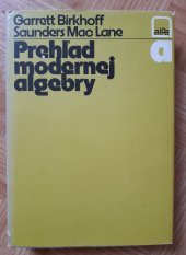 kniha Prehľad modernej algebry Vysokoškolská učebnica modernej algebry, SNTL 1979