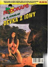 kniha Děvka z Iowy a Bůh ani já ti nepomůžem ! Rodokaps 2/2000 - zimní speciál, Ivo Železný 1998