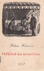 kniha Odklad na neurčito, Družstevní práce 1949