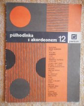 kniha Půlhodinka s akordeonem 12, PANTON 1970