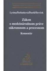 kniha Zákon o medzinárodnom práve súkromnom a procesnom komentár, C. H. Beck 2012