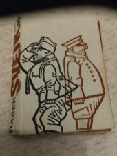 kniha Osudy dobrého vojáka Švejka za světové valky Slavný výprask + pokračování slavnoveho vyprasku, Československý spisovatel 1975