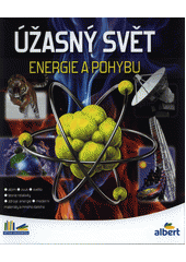 kniha Úžasný svět energie a pohybu, CPress 2018