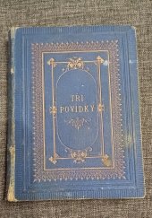 kniha Tři povídky, Edv. Grégr 1875