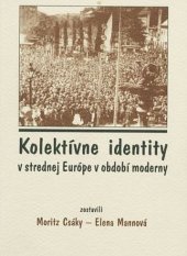 kniha Kolektívne identity v strednej Európe v období moderny, Academic Electronic Press 1999