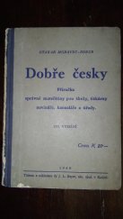 kniha Dobře česky příručka správné mateřštiny pro školy, tiskárny, kanceláře a úřady, J.L. Bayer 1940