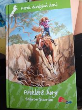 kniha Potok divokých koní - prokleté hory 3. Díl , Pony club 2010